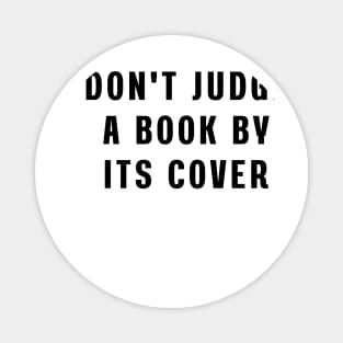 Don't judge a book by its cover Magnet